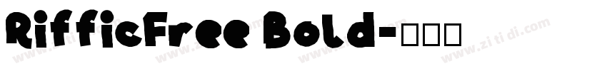 RifficFree Bold字体转换
